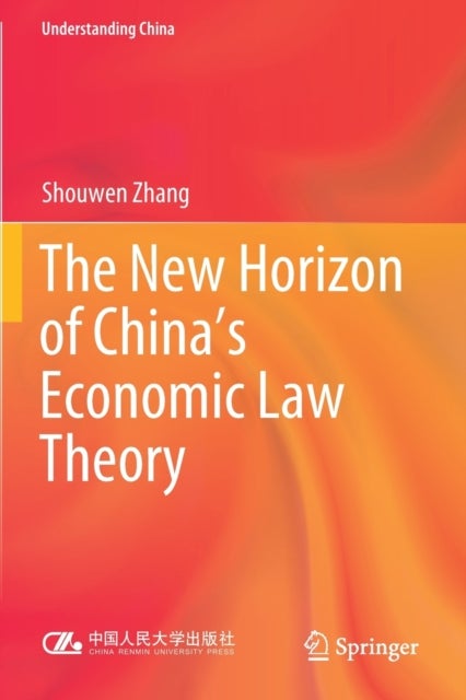 The New Horizon of China's Economic Law Theory
