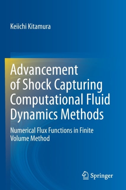 Advancement of Shock Capturing Computational Fluid Dynamics Methods - Numerical Flux Functions in Finite Volume Method