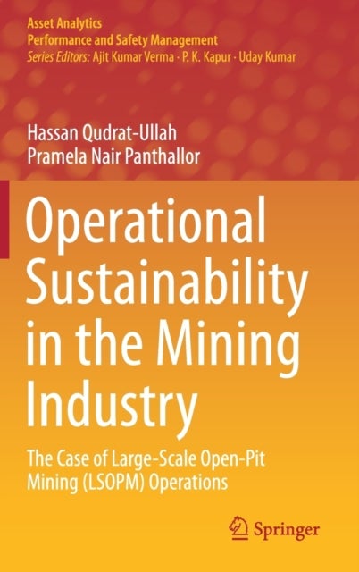 Operational Sustainability in the Mining Industry - The Case of Large-Scale Open-Pit Mining (LSOPM) Operations