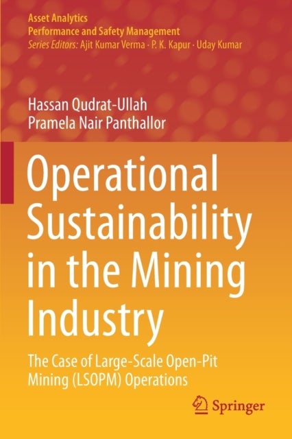 Operational Sustainability in the Mining Industry - The Case of Large-Scale Open-Pit Mining (LSOPM) Operations