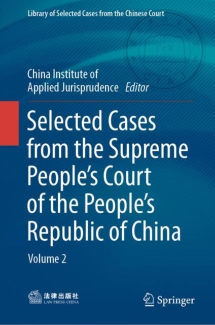 Selected Cases from the Supreme People’s Court of the People’s Republic of China