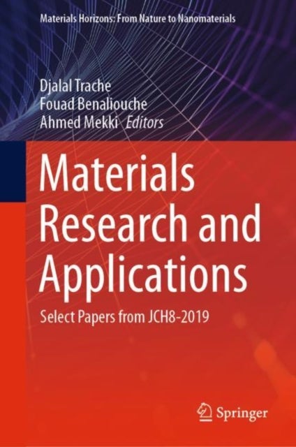 Materials Research and Applications - Select Papers from JCH8-2019