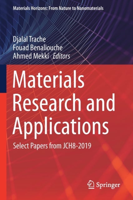 Materials Research and Applications - Select Papers from JCH8-2019