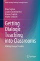 Getting Dialogic Teaching into Classrooms