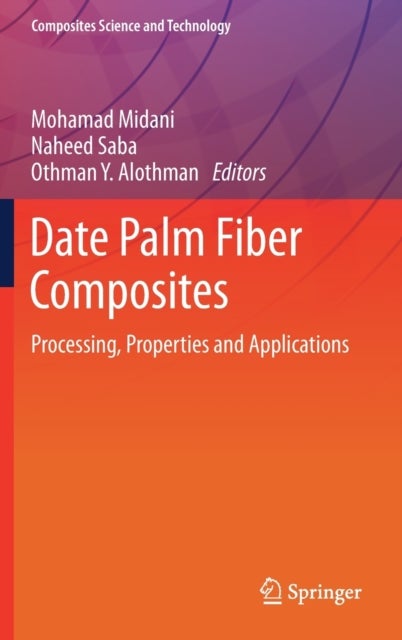 Date Palm Fiber Composites - Processing, Properties and Applications