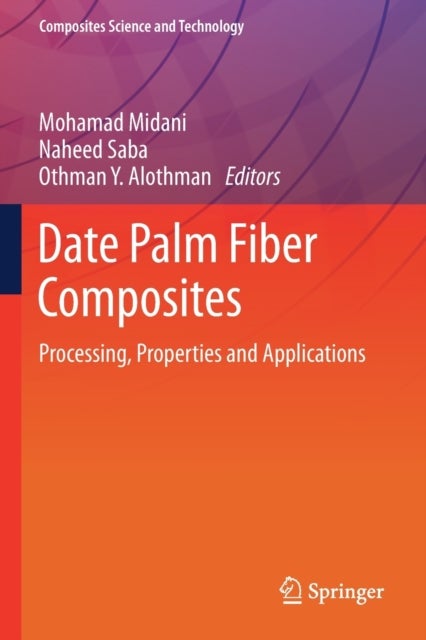 Date Palm Fiber Composites - Processing, Properties and Applications