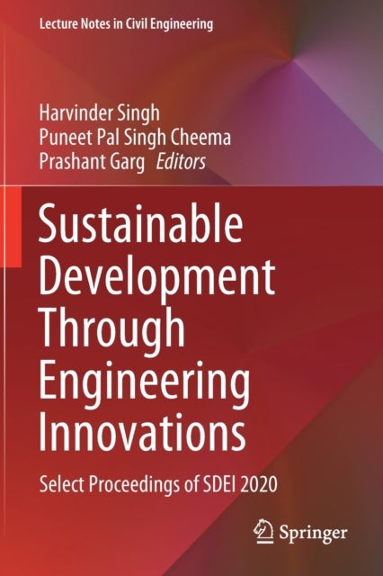 Sustainable Development Through Engineering Innovations - Select Proceedings of SDEI 2020