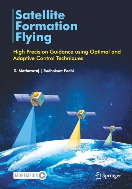 Satellite Formation Flying - High Precision Guidance using Optimal and Adaptive Control Techniques