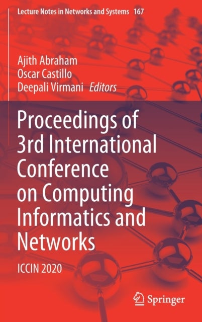 Proceedings of 3rd International Conference on Computing Informatics and Networks - ICCIN 2020