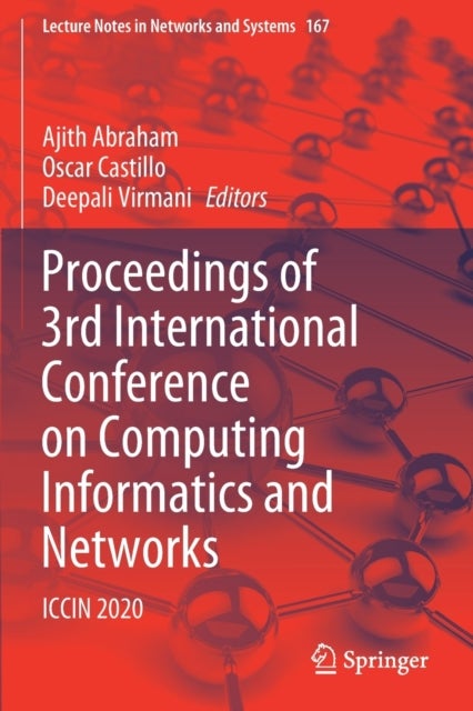 Proceedings of 3rd International Conference on Computing Informatics and Networks - ICCIN 2020