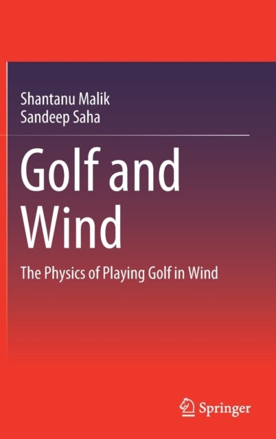 Golf and Wind - The Physics of Playing Golf in Wind