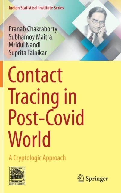 Contact Tracing in Post-Covid World - A Cryptologic Approach