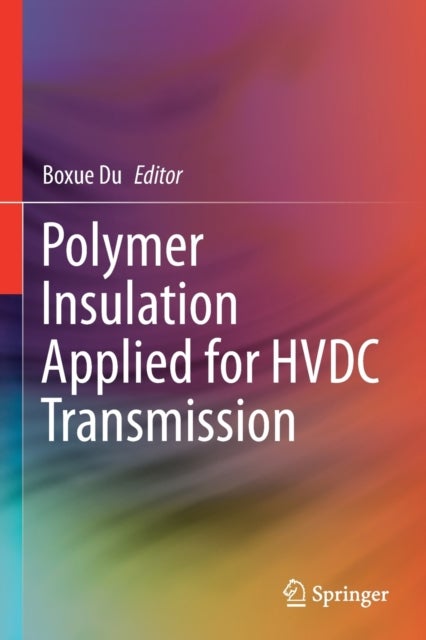 Polymer Insulation Applied for HVDC Transmission