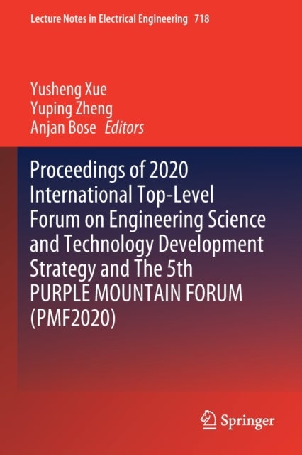 Proceedings of 2020 International Top-Level Forum on Engineering Science and Technology Development Strategy and The 5th PURPLE MOUNTAIN FORUM (PMF2020)