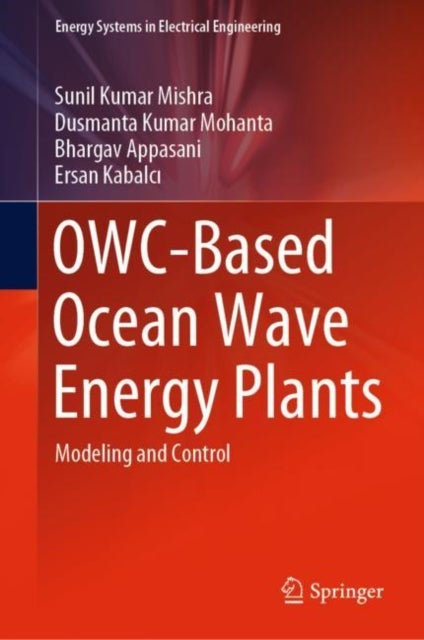 OWC-Based Ocean Wave Energy Plants - Modeling and Control