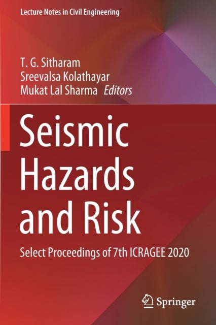 Seismic Hazards and Risk - Select Proceedings of 7th ICRAGEE 2020