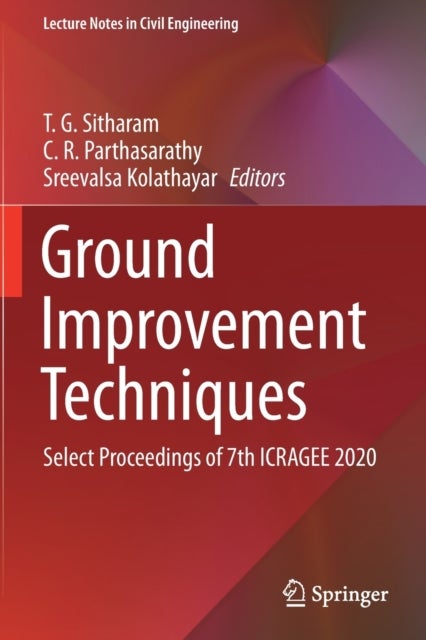 Ground Improvement Techniques - Select Proceedings of 7th ICRAGEE 2020