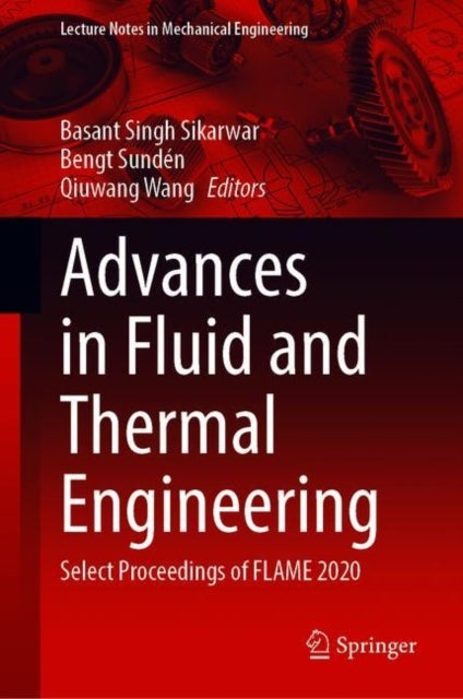 Advances in Fluid and Thermal Engineering - Select Proceedings of FLAME 2020