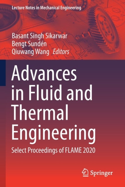 Advances in Fluid and Thermal Engineering - Select Proceedings of FLAME 2020