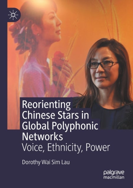 Reorienting Chinese Stars in Global Polyphonic Networks - Voice, Ethnicity, Power