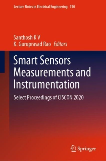 Smart Sensors Measurements and Instrumentation - Select Proceedings of CISCON 2020