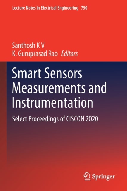 Smart Sensors Measurements and Instrumentation - Select Proceedings of CISCON 2020