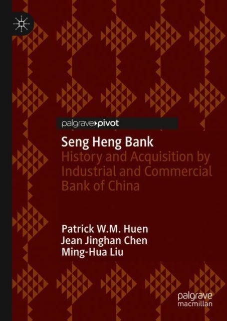 Seng Heng Bank - History and Acquisition by Industrial and Commercial Bank of China