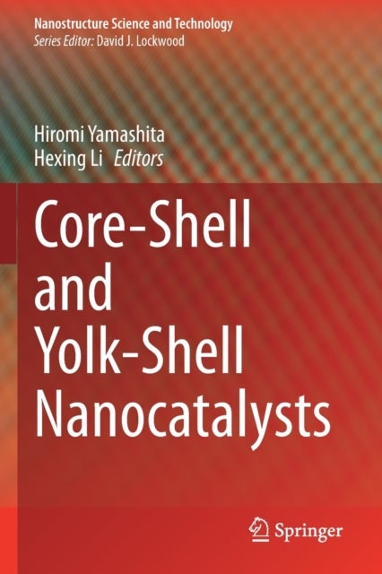 Core-Shell and Yolk-Shell Nanocatalysts