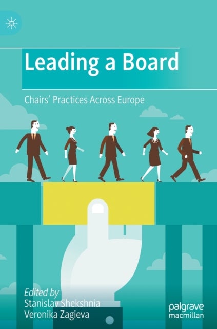 Leading a Board - Chairs’ Practices Across Europe