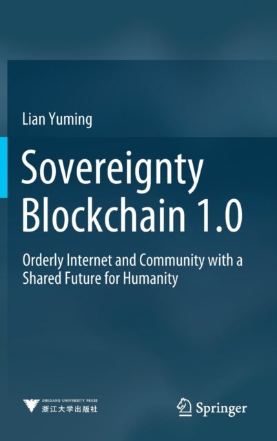 Sovereignty Blockchain 1.0 - Orderly Internet and Community with a Shared Future for Humanity