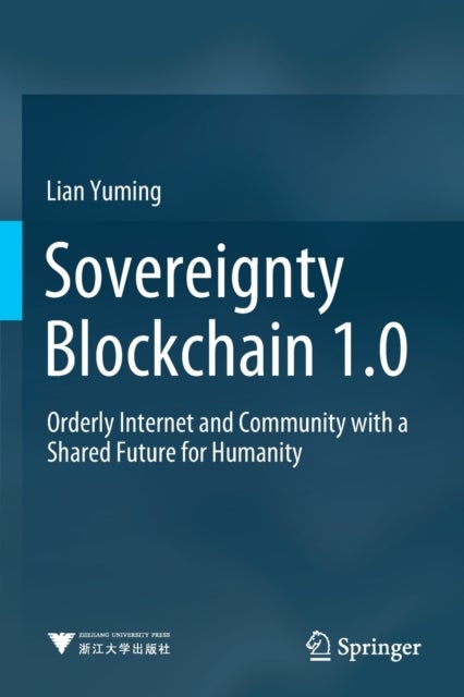 Sovereignty Blockchain 1.0 - Orderly Internet and Community with a Shared Future for Humanity