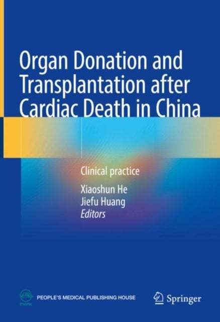 Organ Donation and Transplantation after Cardiac Death in China - Clinical practice
