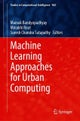 Machine Learning Approaches for Urban Computing