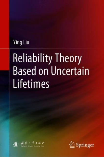 Reliability Theory Based on Uncertain Lifetimes