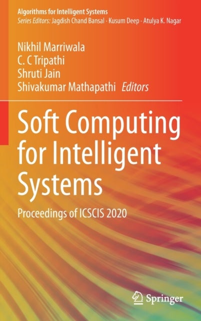 Soft Computing for Intelligent Systems - Proceedings of ICSCIS 2020