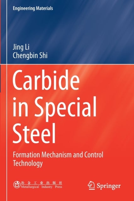 Carbide in Special Steel - Formation Mechanism and Control Technology