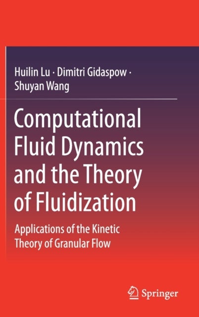 Computational Fluid Dynamics and the Theory of Fluidization - Applications of the Kinetic Theory of Granular Flow