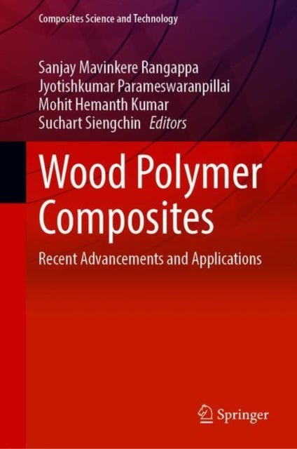 Wood Polymer Composites - Recent Advancements and Applications