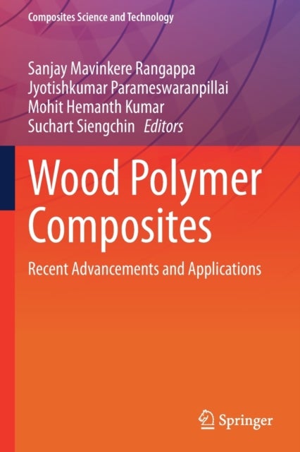 Wood Polymer Composites - Recent Advancements and Applications