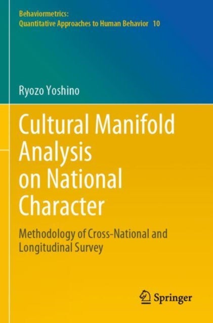 Cultural Manifold Analysis on National Character - Methodology of Cross-National and Longitudinal Survey