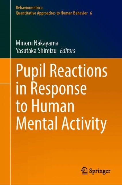 Pupil Reactions in Response to Human Mental Activity