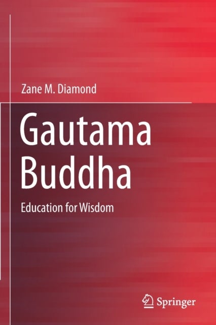 Gautama Buddha - Education for Wisdom