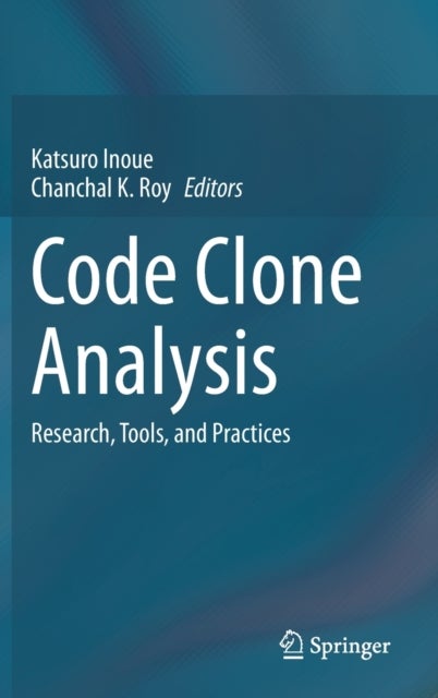 Code Clone Analysis - Research, Tools, and Practices