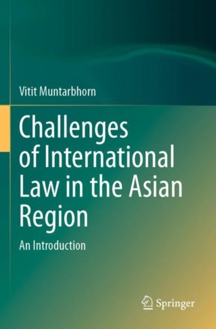 Challenges of International Law in the Asian Region - An Introduction