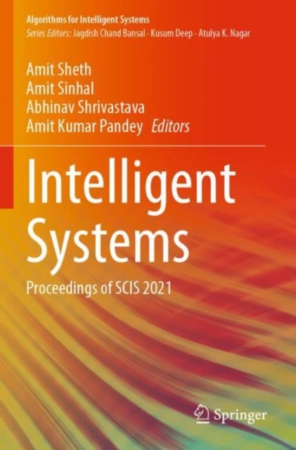 Intelligent Systems - Proceedings of SCIS 2021
