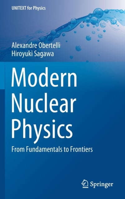 Modern Nuclear Physics - From Fundamentals to Frontiers