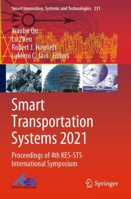 Smart Transportation Systems 2021 - Proceedings of 4th KES-STS International Symposium