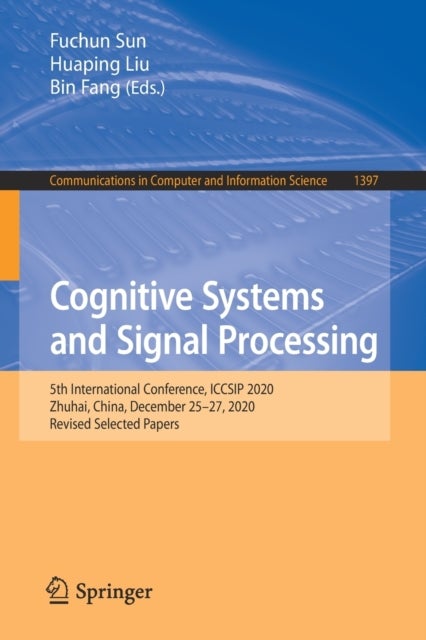 Cognitive Systems and Signal Processing - 5th International Conference, ICCSIP 2020, Zhuhai, China, December 25–27, 2020, Revised Selected Papers