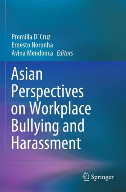 Asian Perspectives on Workplace Bullying and Harassment