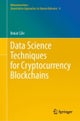 Data Science Techniques for Cryptocurrency Blockchains
